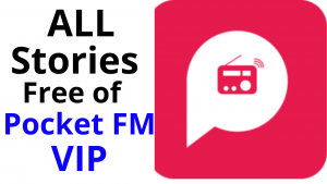 All Stories free of Pocket FM VIP